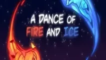 A Dance of Fire And Ice